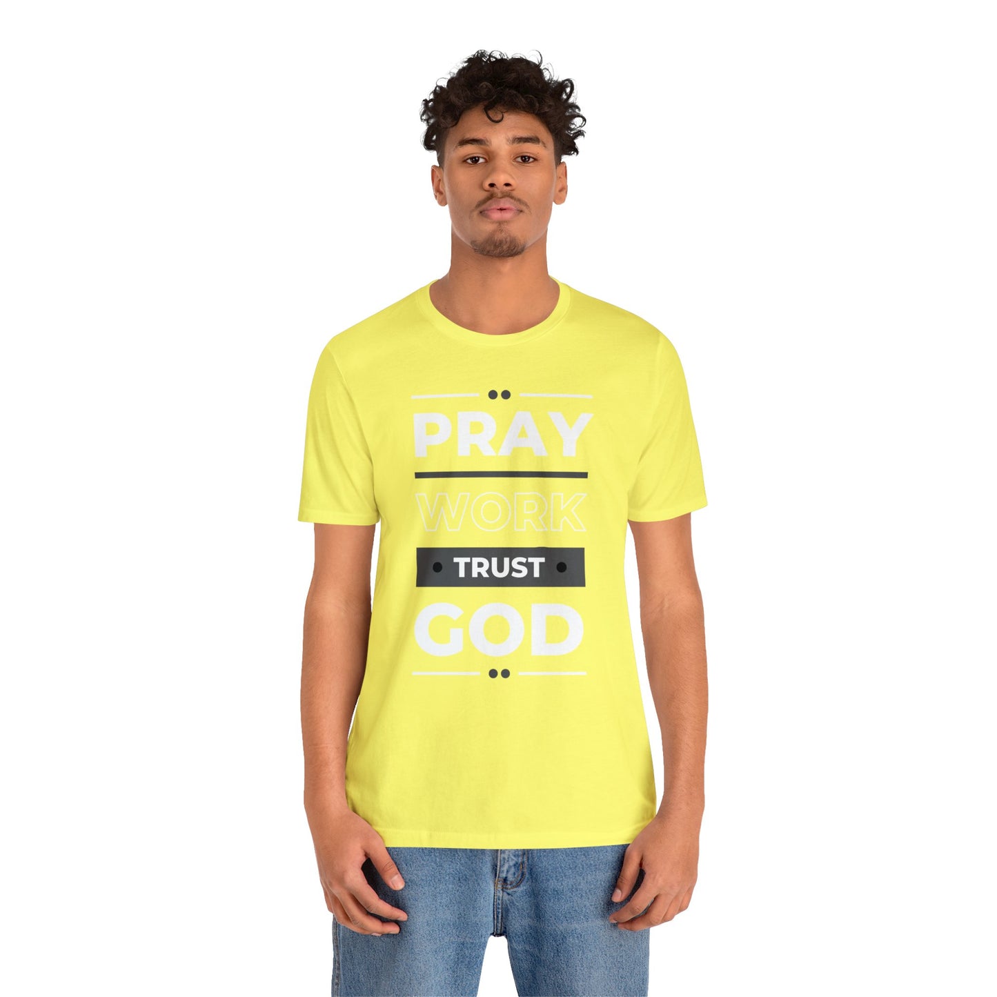 PRAY WORK TRUST GOD Unisex Jersey Short Sleeve Tee