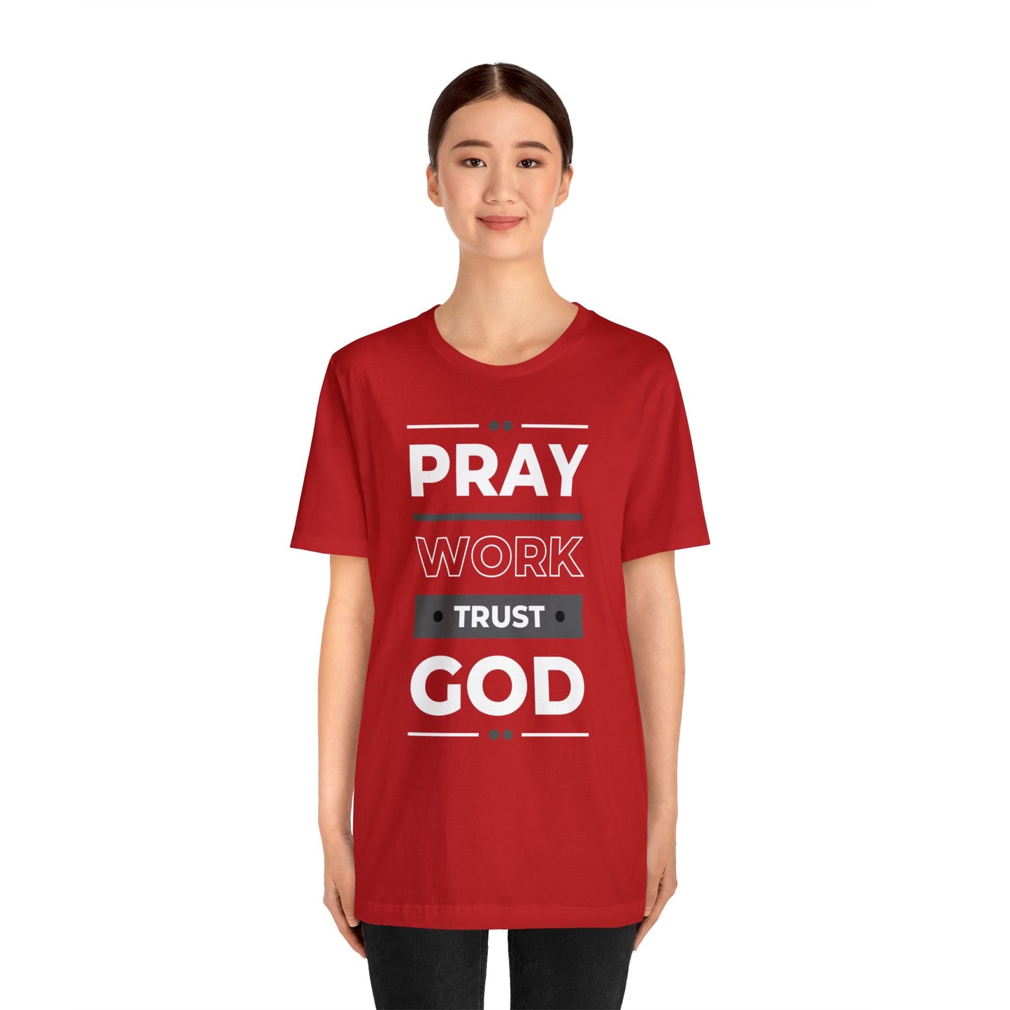 PRAY WORK TRUST GOD Unisex Jersey Short Sleeve Tee