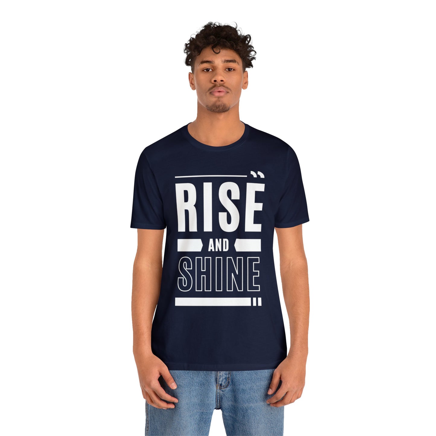 RISE AND SHINE Unisex Jersey Short Sleeve Tee