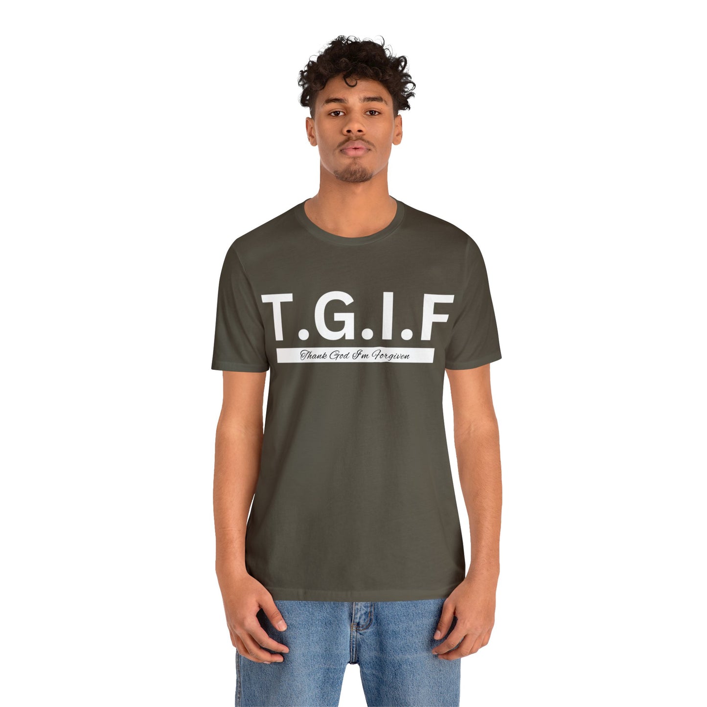 T.G.I.F THANK GOD I'M FORGIVEN Unisex Jersey Short Sleeve Tee