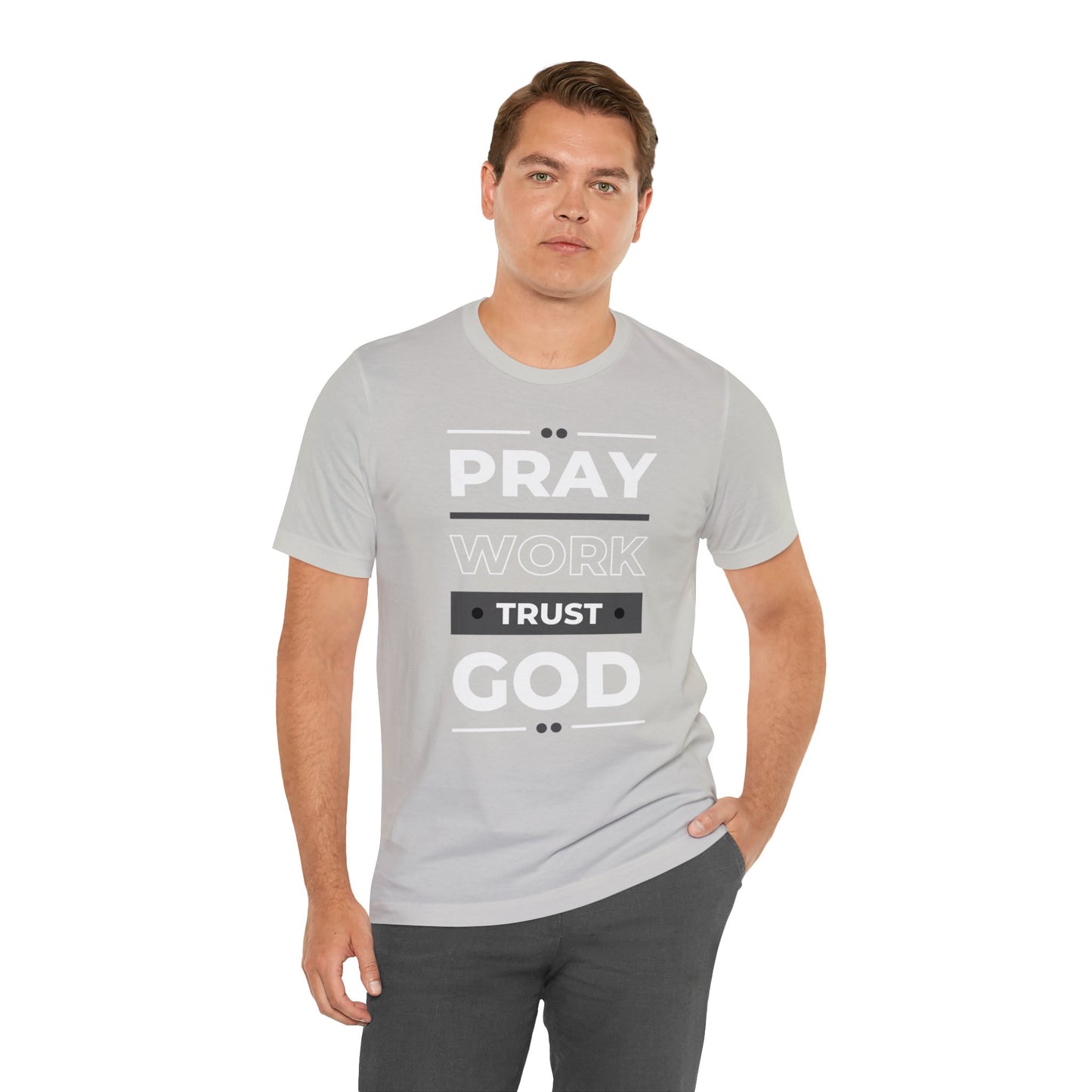 PRAY WORK TRUST GOD Unisex Jersey Short Sleeve Tee