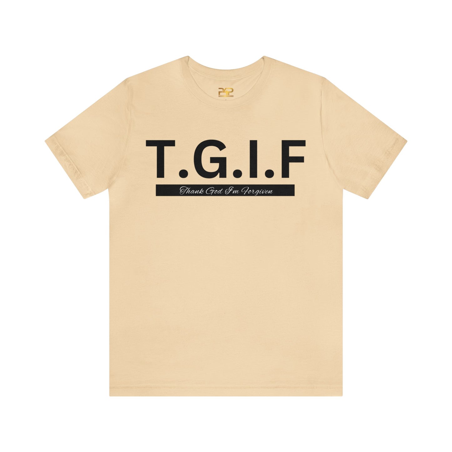 T.G.I.F - THANK GOD I'M FORGIVEN Unisex Jersey Short Sleeve Tee