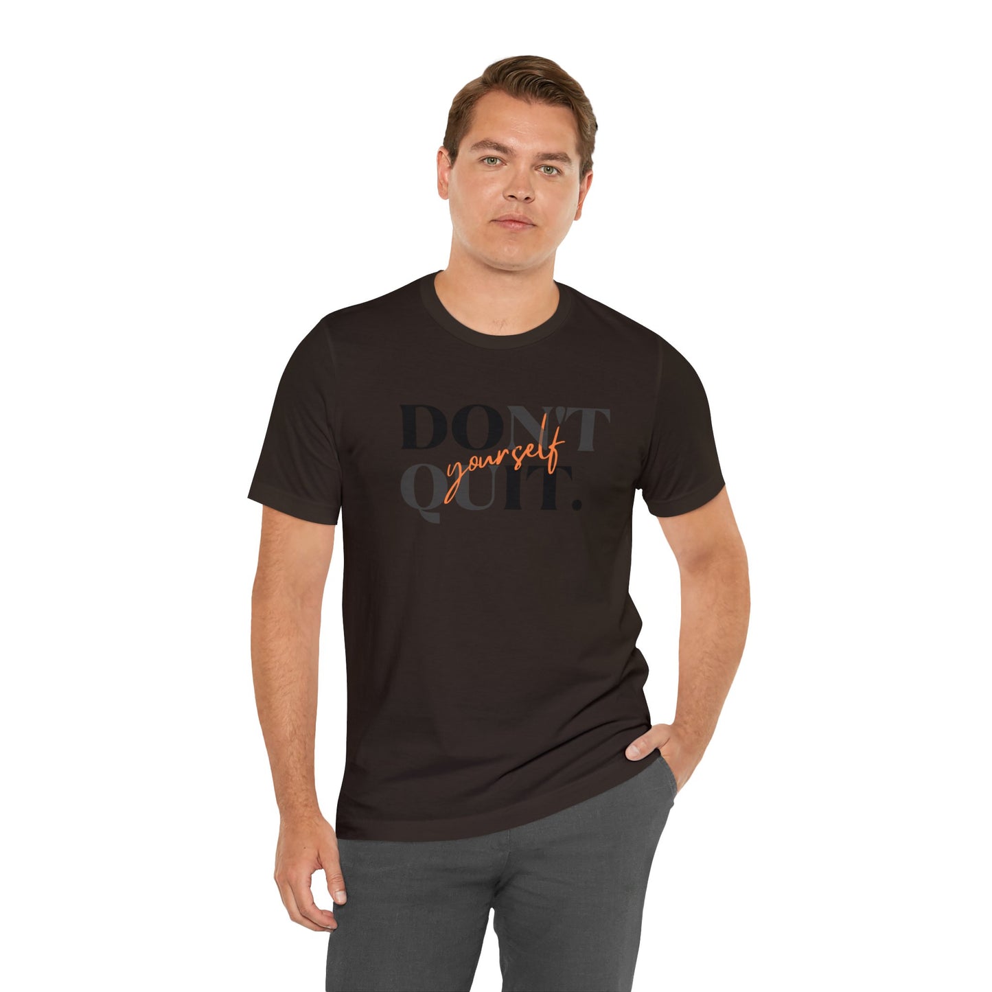 DON'T QUIT Unisex Jersey Short Sleeve Tee