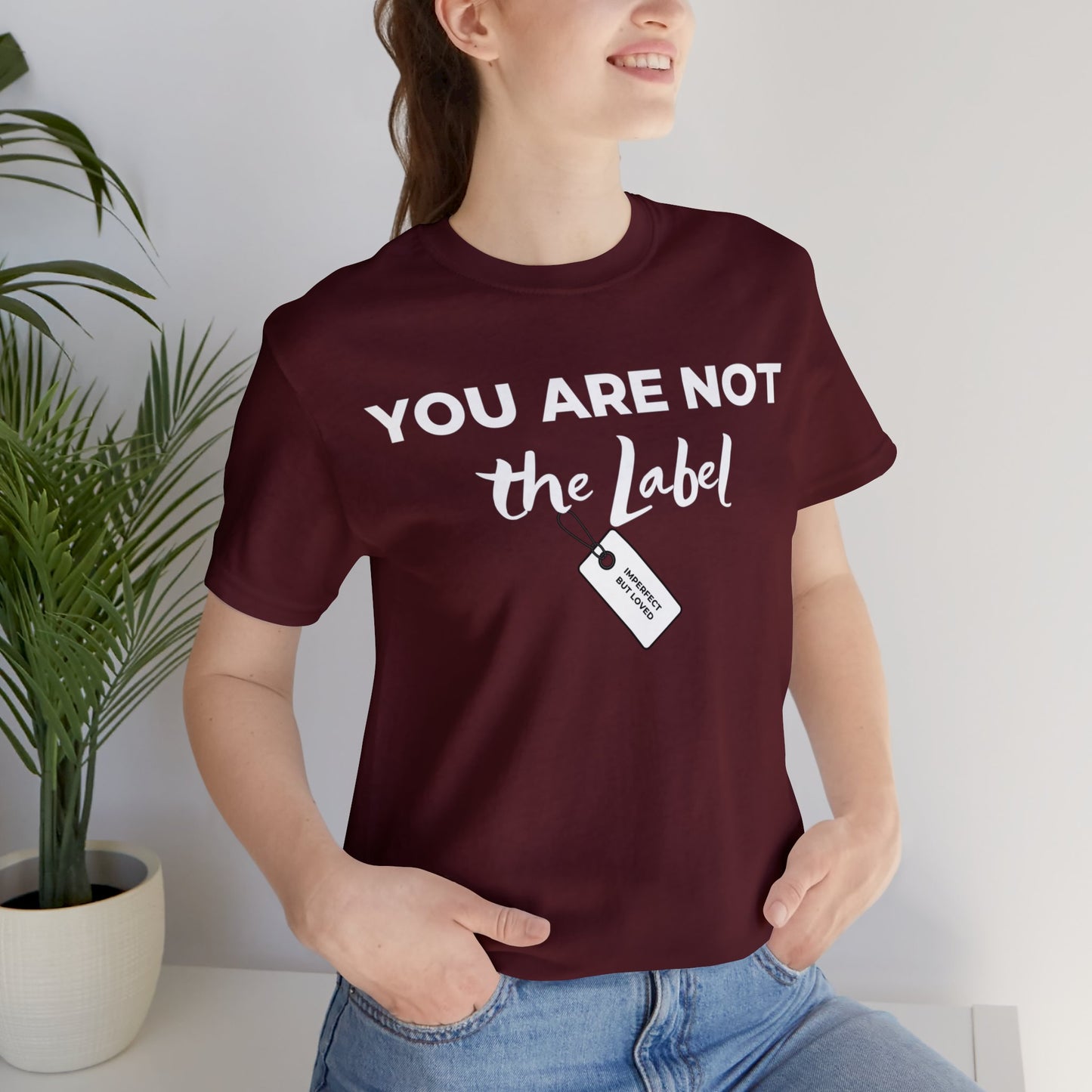YOU ARE NOT THE LABEL Unisex Jersey Short Sleeve Tee