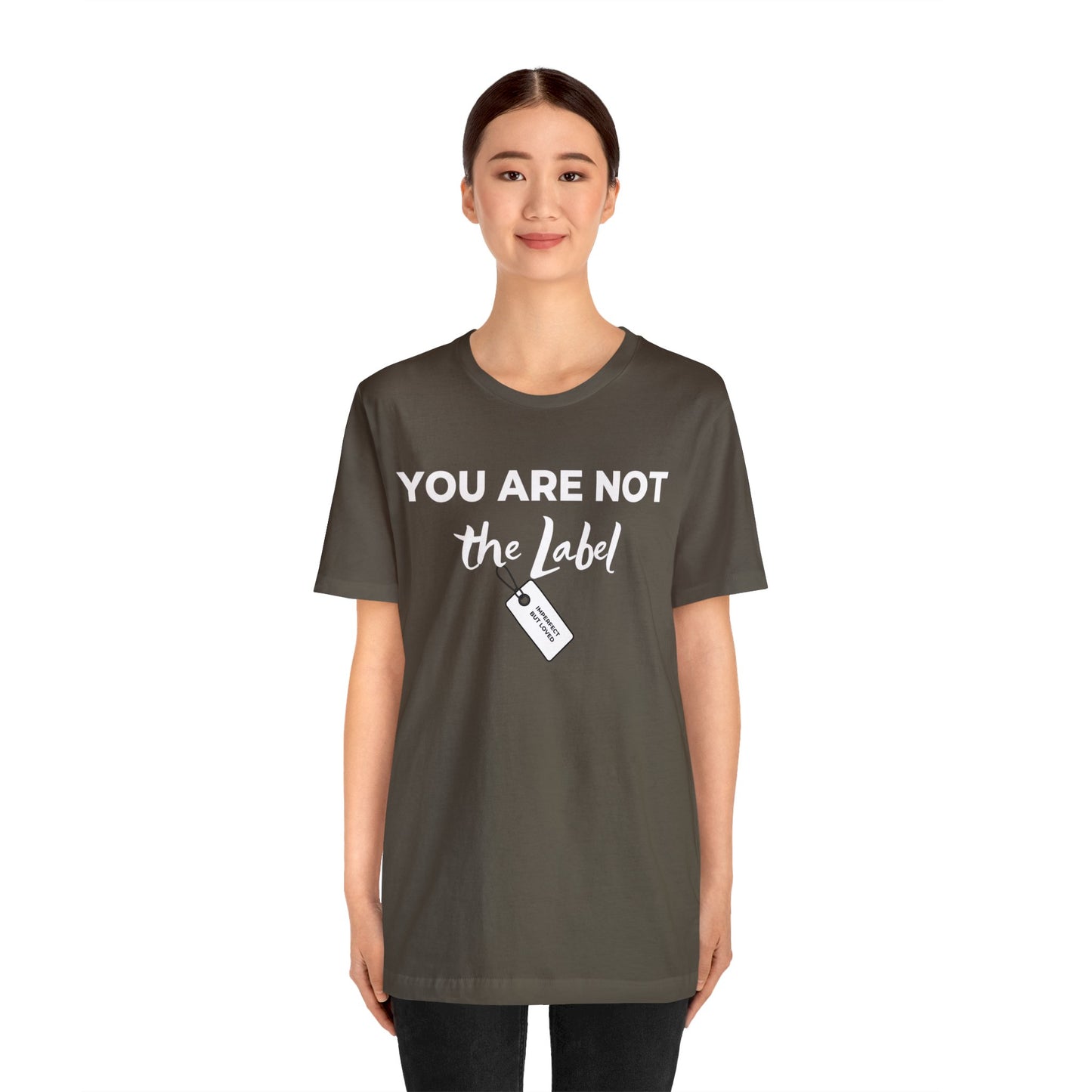 YOU ARE NOT THE LABEL Unisex Jersey Short Sleeve Tee