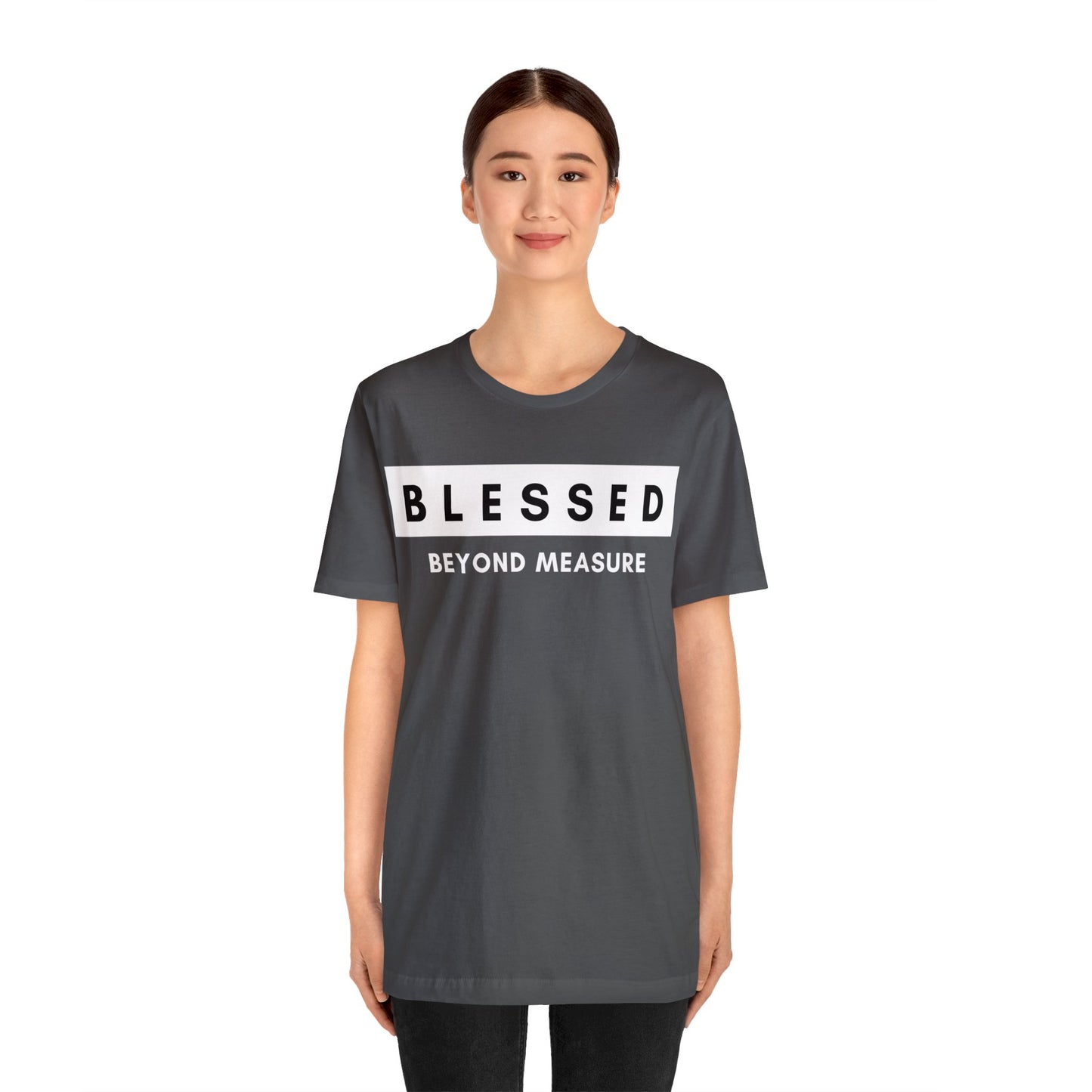 BLESSED BEYOND MEASURE Unisex Jersey Short Sleeve Tee