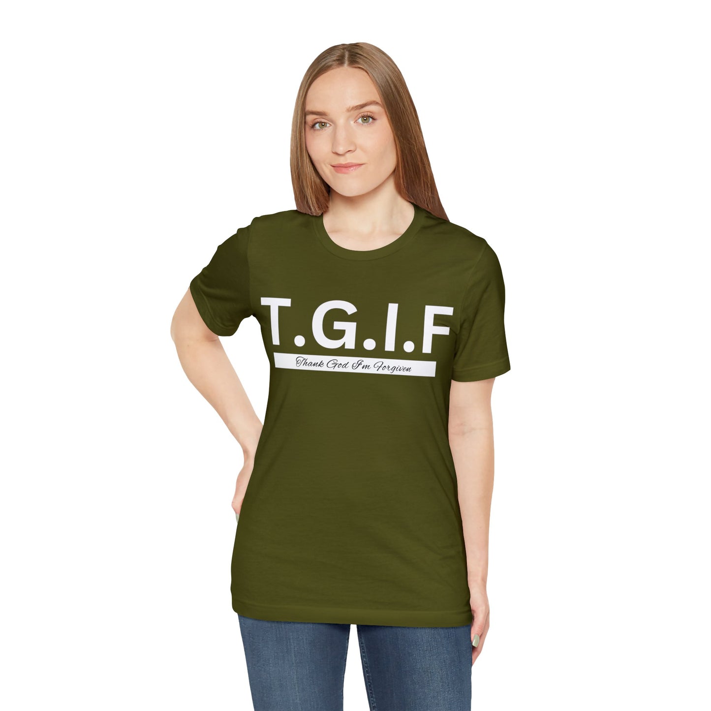 T.G.I.F THANK GOD I'M FORGIVEN Unisex Jersey Short Sleeve Tee