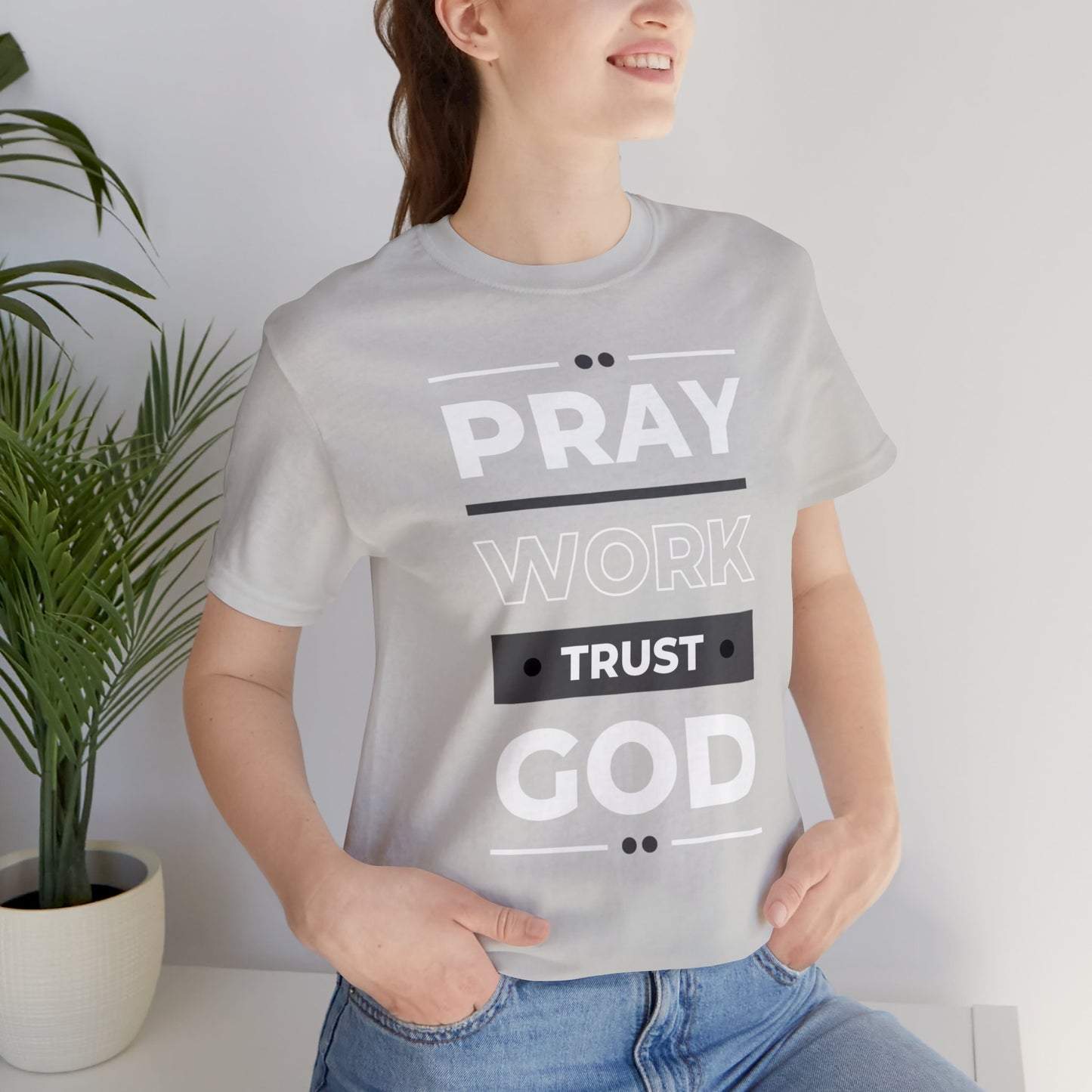 PRAY WORK TRUST GOD Unisex Jersey Short Sleeve Tee