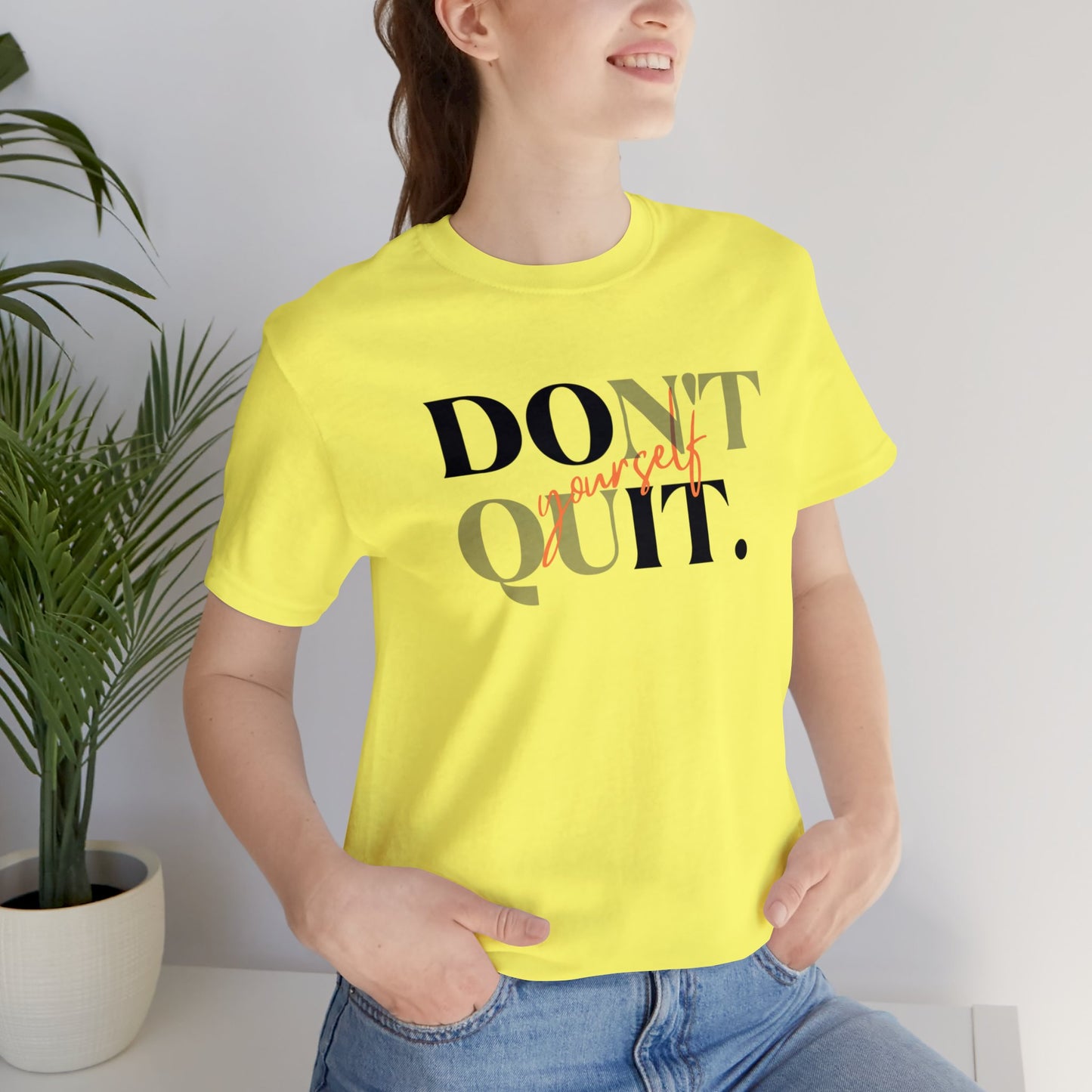 DON'T QUIT Unisex Jersey Short Sleeve Tee