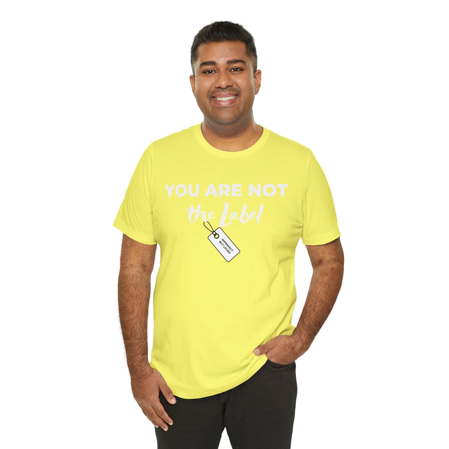 YOU ARE NOT THE LABEL Unisex Jersey Short Sleeve Tee