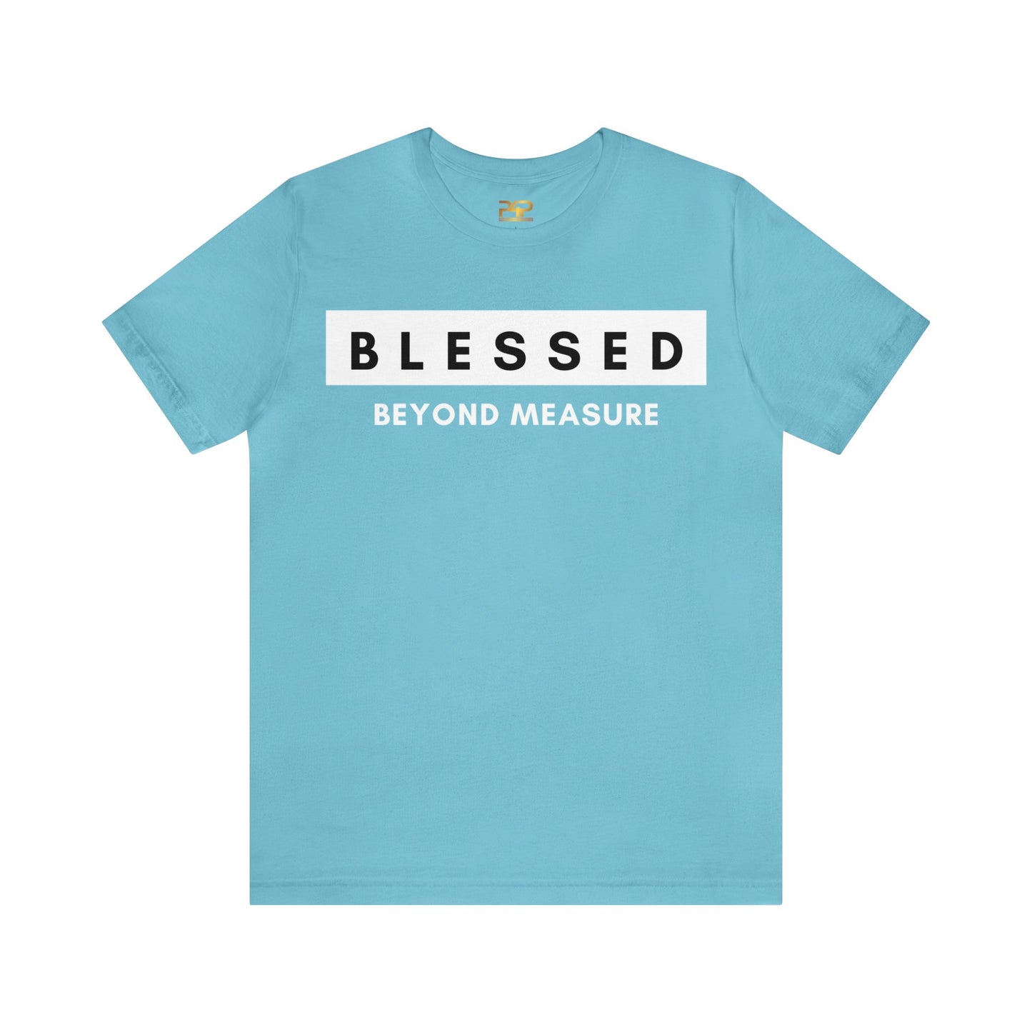 BLESSED BEYOND MEASURE Unisex Jersey Short Sleeve Tee