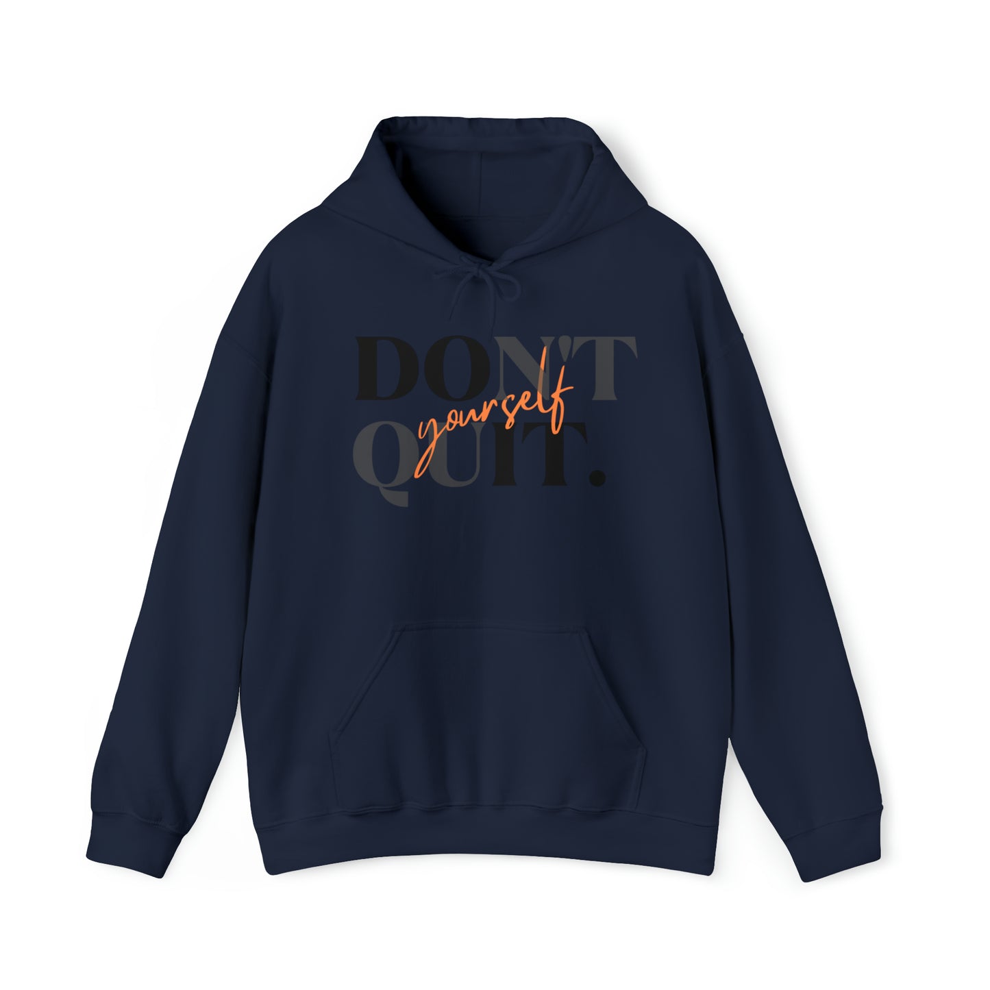 DON'T QUIT Unisex Heavy Blend™ Hooded Sweatshirt