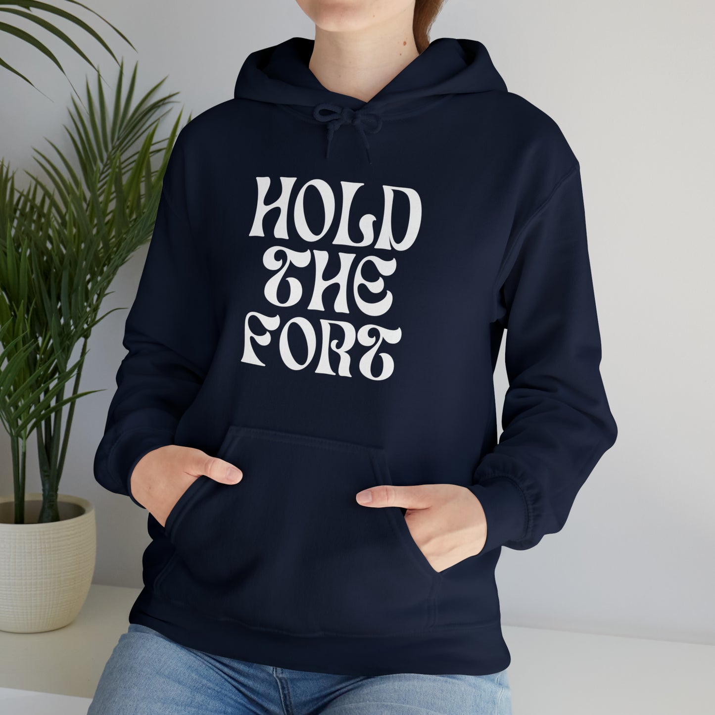 HOLD THE FORT Unisex Heavy Blend™ Hooded Sweatshirt