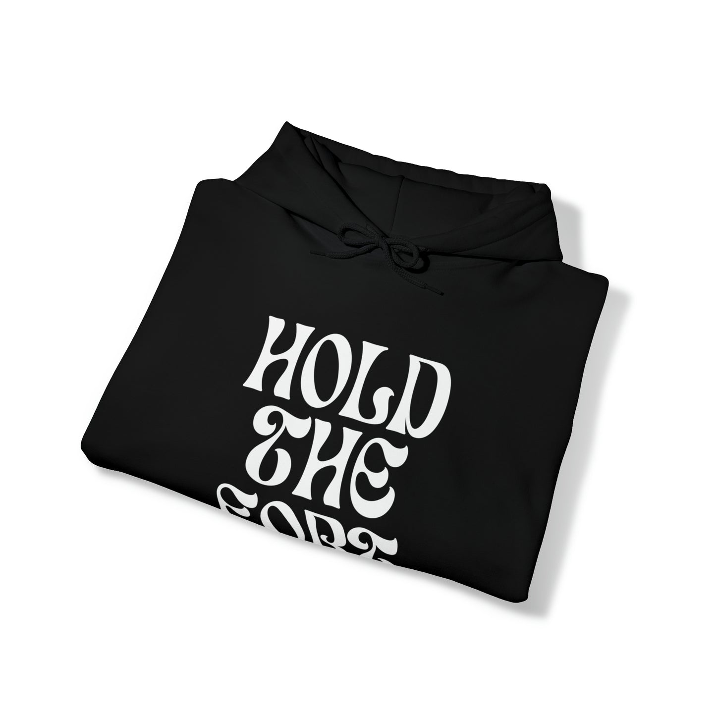 HOLD THE FORT Unisex Heavy Blend™ Hooded Sweatshirt