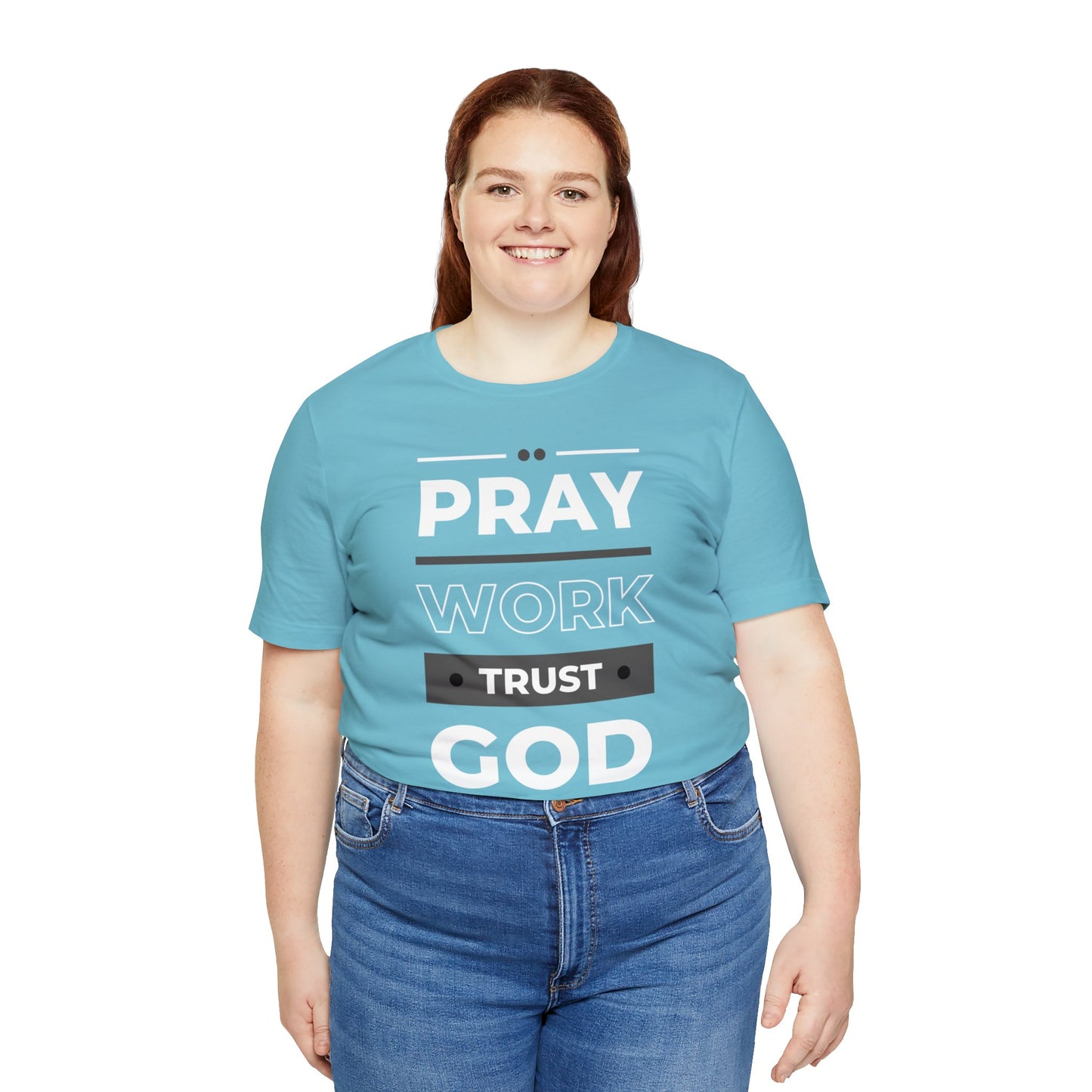 PRAY WORK TRUST GOD Unisex Jersey Short Sleeve Tee