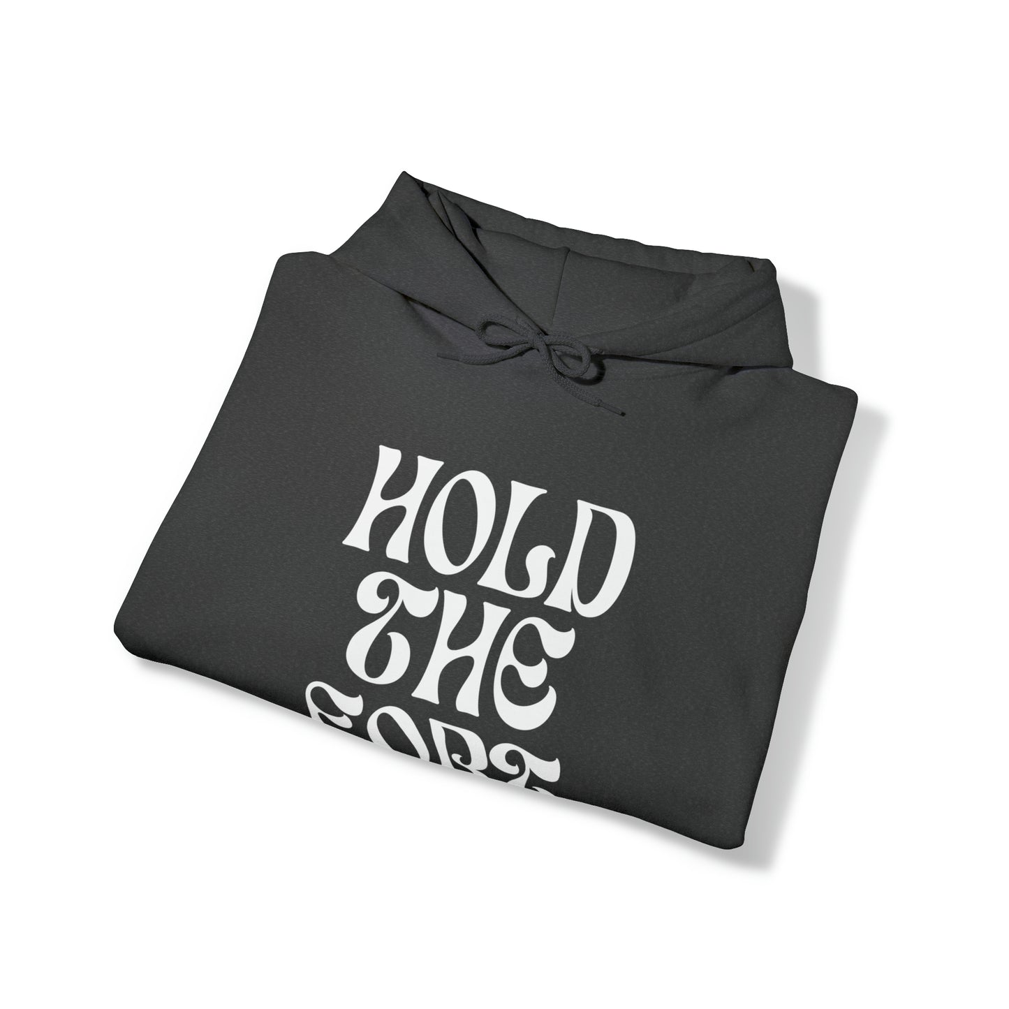 HOLD THE FORT Unisex Heavy Blend™ Hooded Sweatshirt