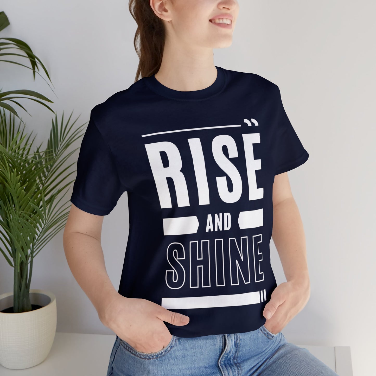 RISE AND SHINE Unisex Jersey Short Sleeve Tee