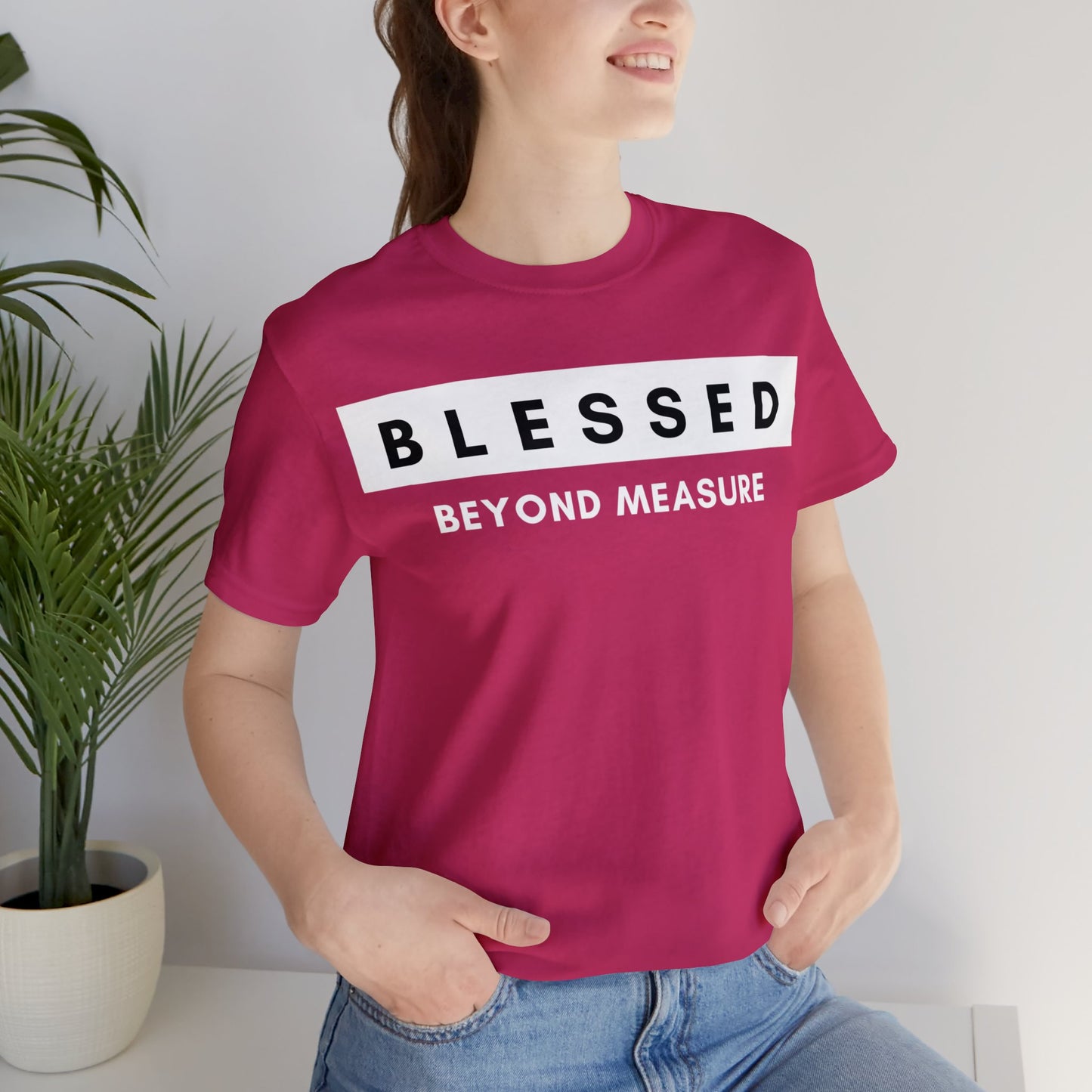 BLESSED BEYOND MEASURE Unisex Jersey Short Sleeve Tee