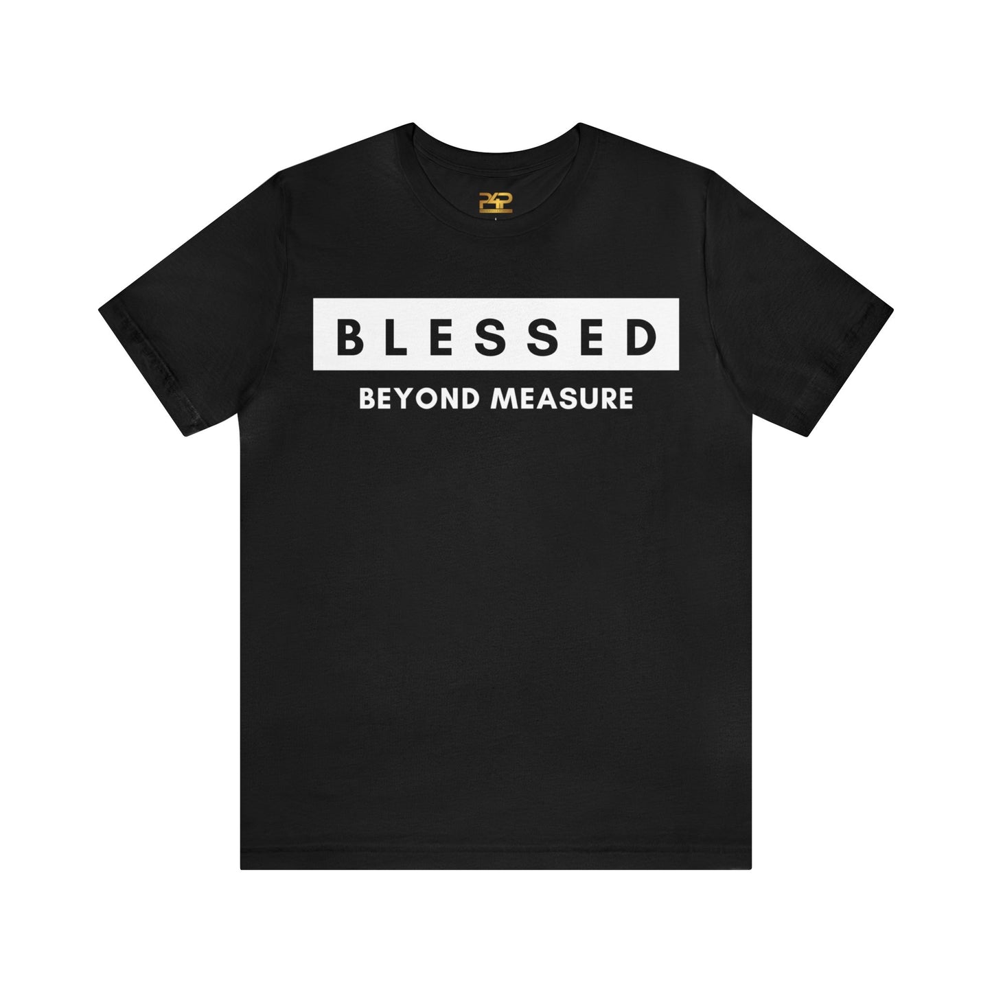 BLESSED BEYOND MEASURE Unisex Jersey Short Sleeve Tee