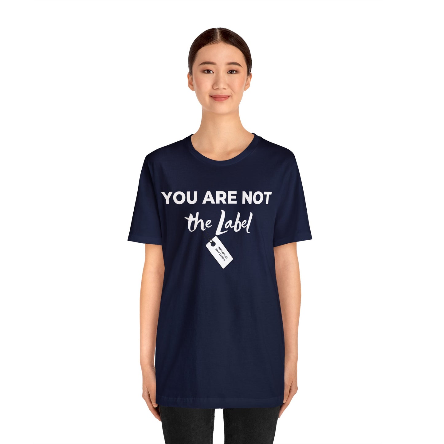 YOU ARE NOT THE LABEL Unisex Jersey Short Sleeve Tee