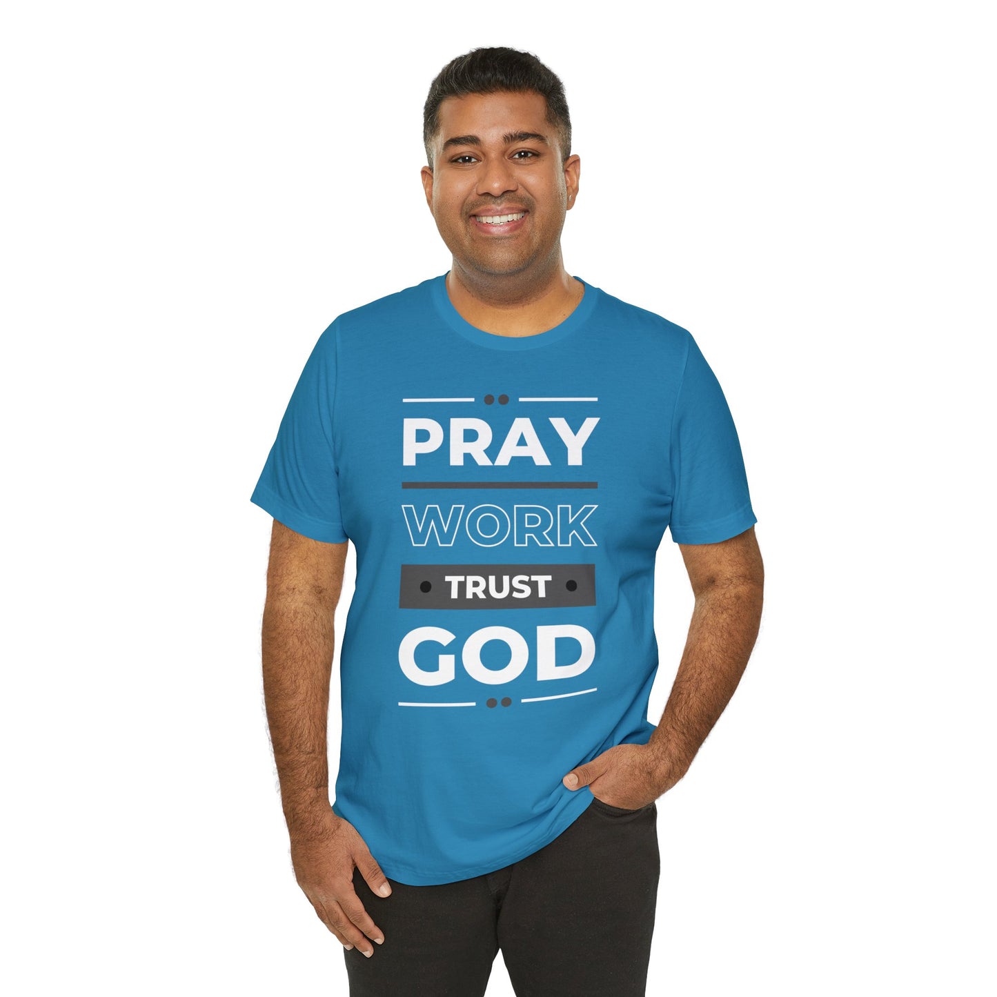 PRAY WORK TRUST GOD Unisex Jersey Short Sleeve Tee