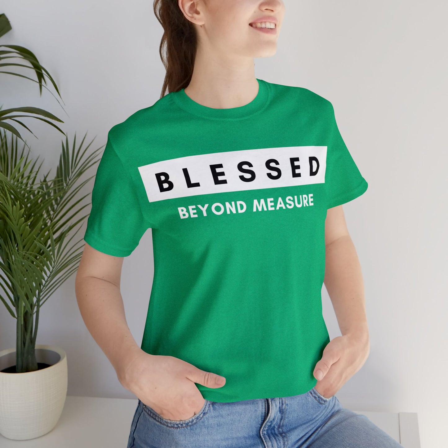BLESSED BEYOND MEASURE Unisex Jersey Short Sleeve Tee