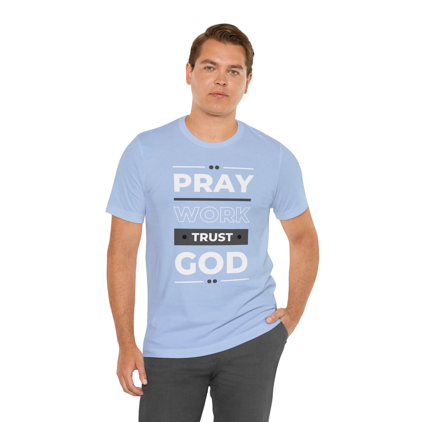 PRAY WORK TRUST GOD Unisex Jersey Short Sleeve Tee
