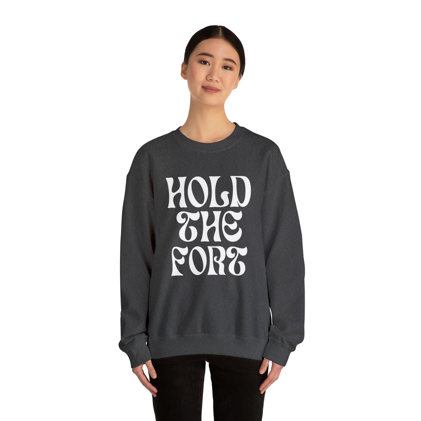 HOLD THE FORT Unisex Heavy Blend™ Crewneck Sweatshirt