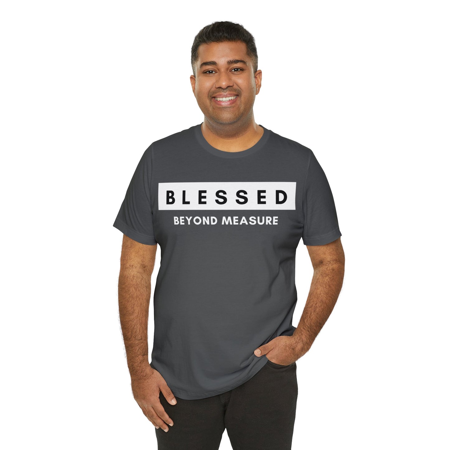 BLESSED BEYOND MEASURE Unisex Jersey Short Sleeve Tee