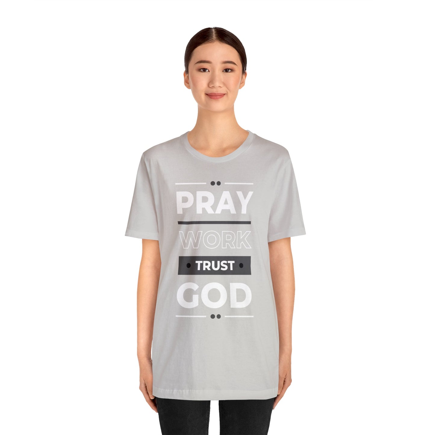PRAY WORK TRUST GOD Unisex Jersey Short Sleeve Tee