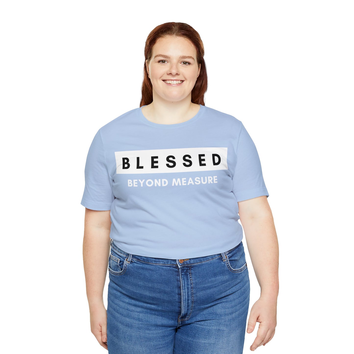 BLESSED BEYOND MEASURE Unisex Jersey Short Sleeve Tee