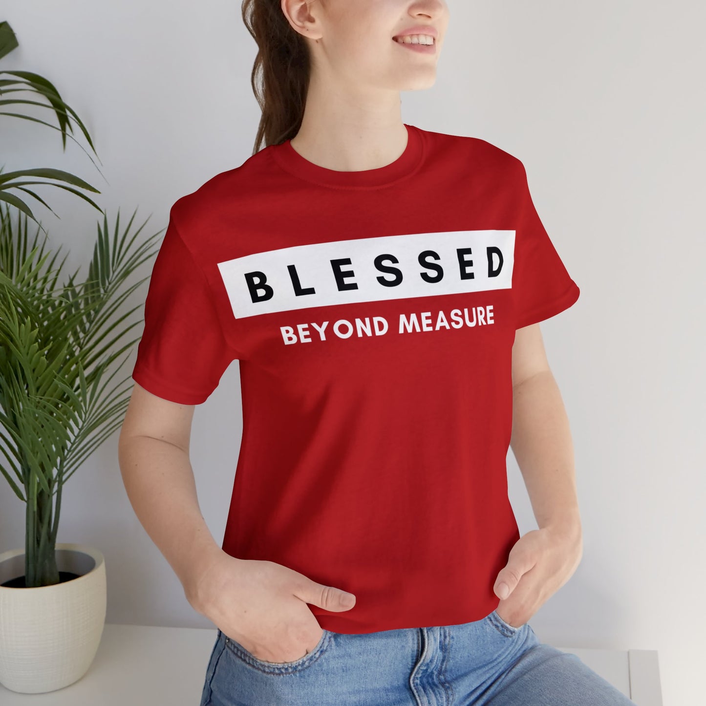 BLESSED BEYOND MEASURE Unisex Jersey Short Sleeve Tee