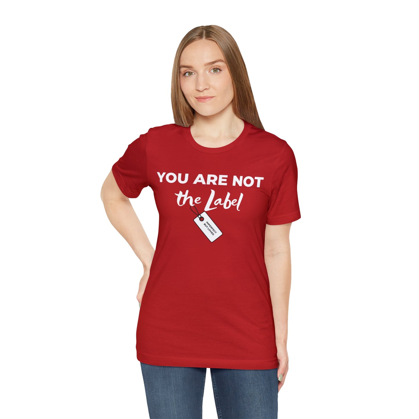 YOU ARE NOT THE LABEL Unisex Jersey Short Sleeve Tee