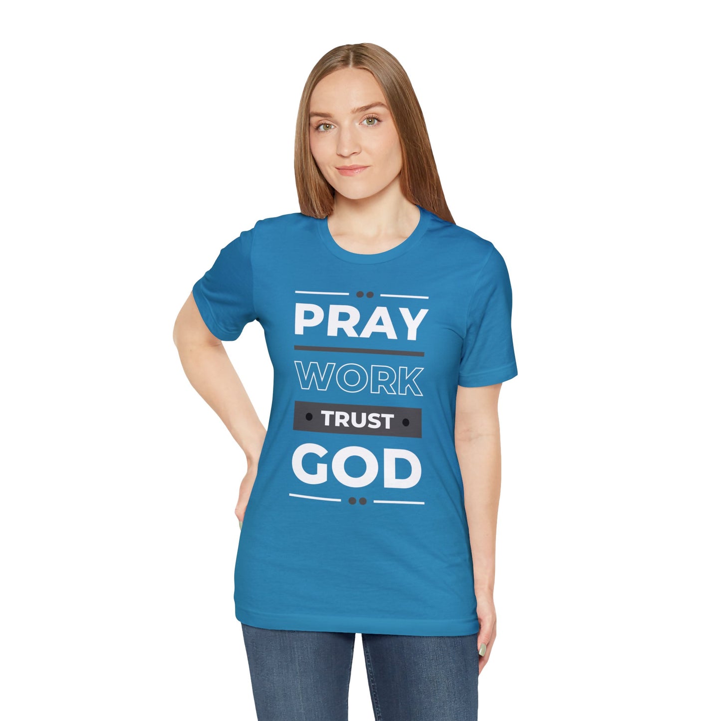 PRAY WORK TRUST GOD Unisex Jersey Short Sleeve Tee