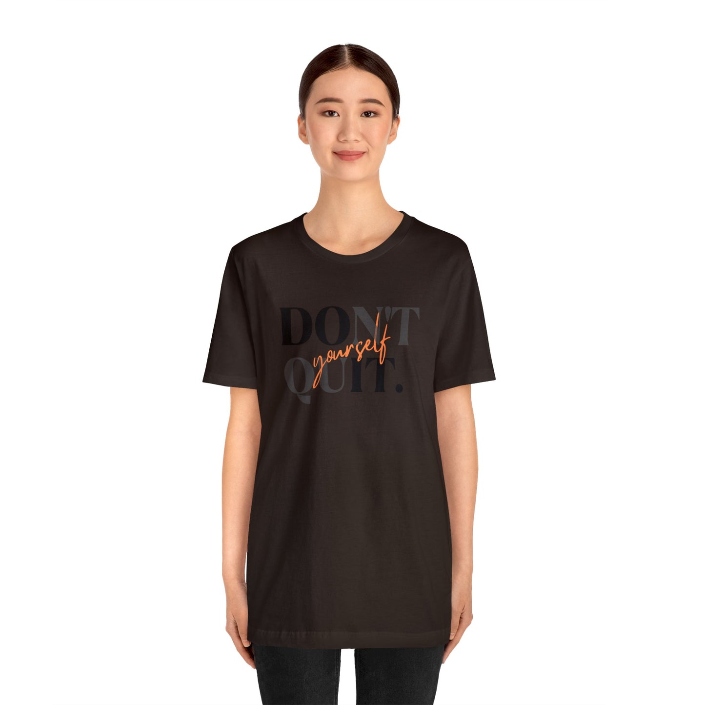 DON'T QUIT Unisex Jersey Short Sleeve Tee