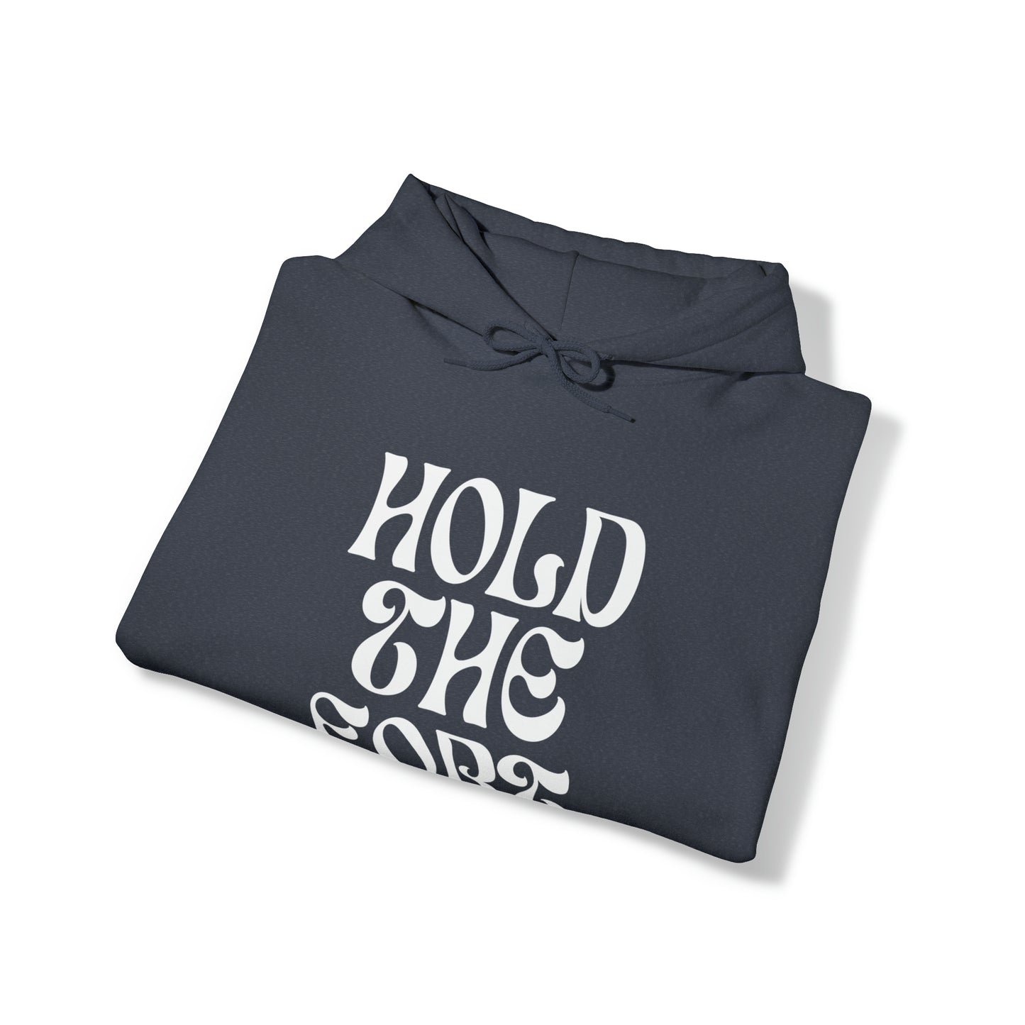 HOLD THE FORT Unisex Heavy Blend™ Hooded Sweatshirt