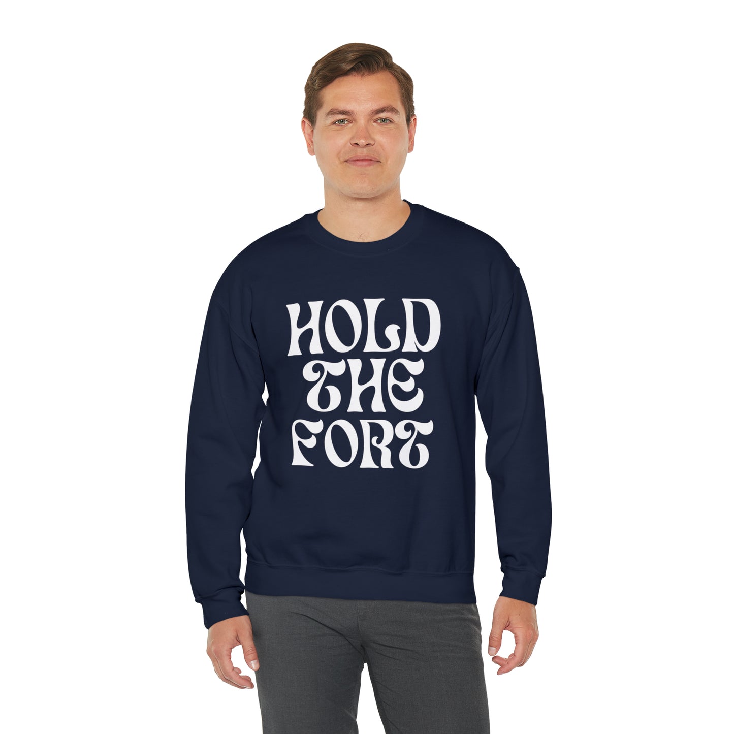 HOLD THE FORT Unisex Heavy Blend™ Crewneck Sweatshirt