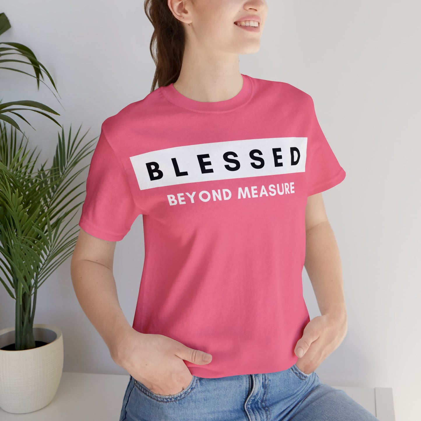 BLESSED BEYOND MEASURE Unisex Jersey Short Sleeve Tee