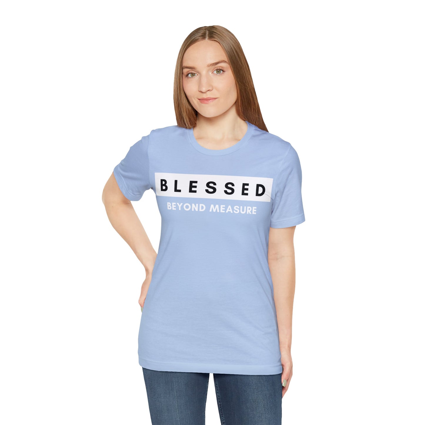 BLESSED BEYOND MEASURE Unisex Jersey Short Sleeve Tee