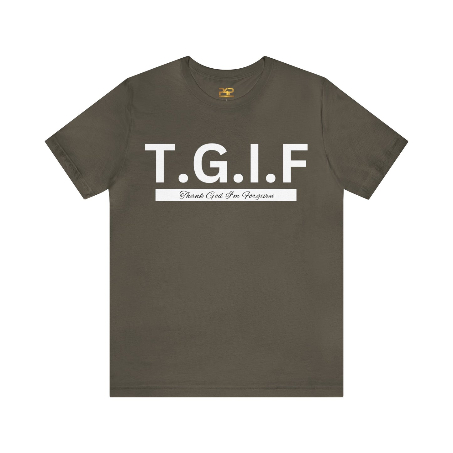 T.G.I.F THANK GOD I'M FORGIVEN Unisex Jersey Short Sleeve Tee