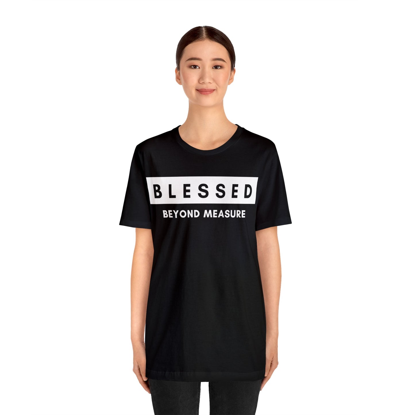 BLESSED BEYOND MEASURE Unisex Jersey Short Sleeve Tee