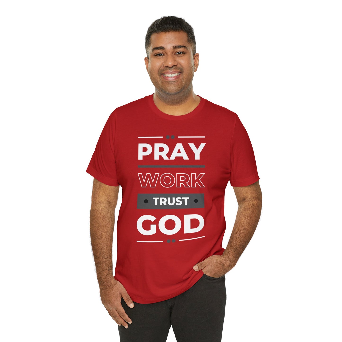 PRAY WORK TRUST GOD Unisex Jersey Short Sleeve Tee