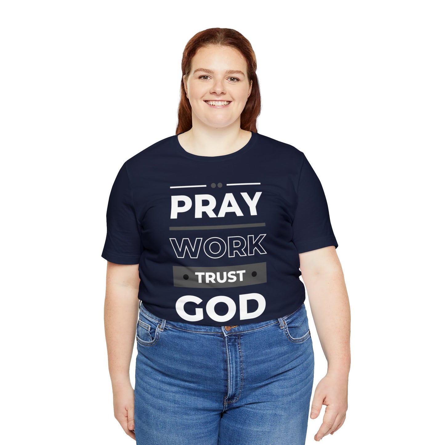 PRAY WORK TRUST GOD Unisex Jersey Short Sleeve Tee