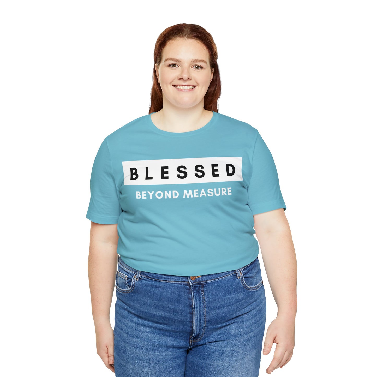 BLESSED BEYOND MEASURE Unisex Jersey Short Sleeve Tee