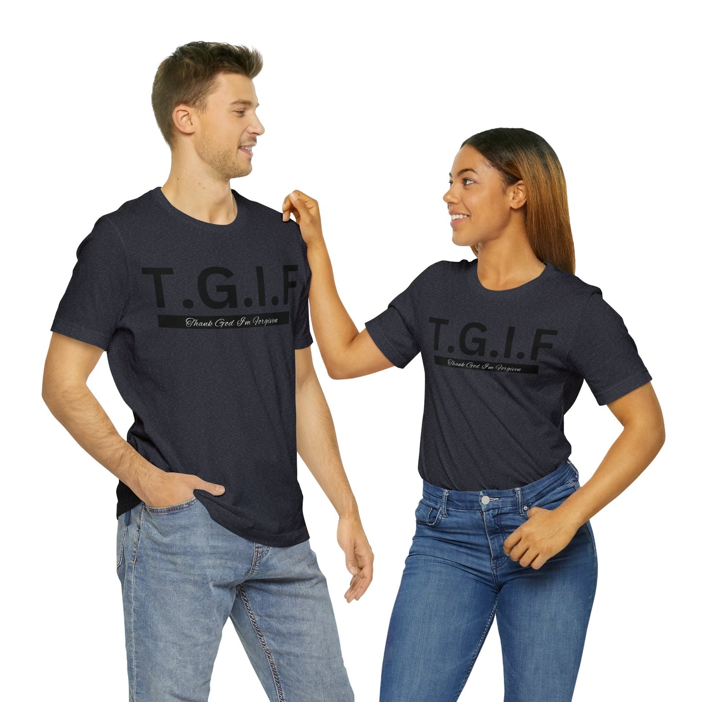 T.G.I.F - THANK GOD I'M FORGIVEN Unisex Jersey Short Sleeve Tee