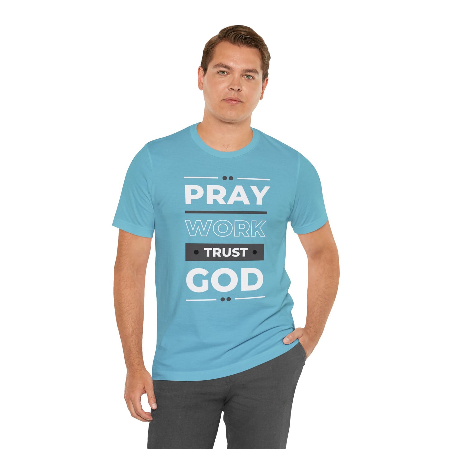 PRAY WORK TRUST GOD Unisex Jersey Short Sleeve Tee