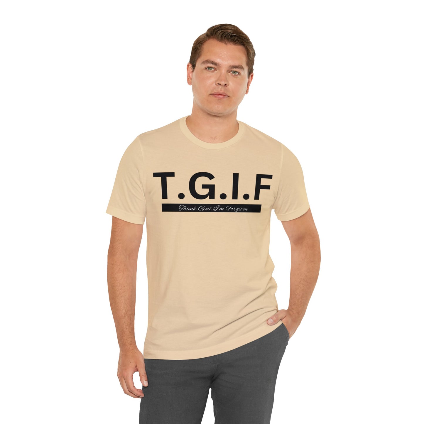 T.G.I.F - THANK GOD I'M FORGIVEN Unisex Jersey Short Sleeve Tee
