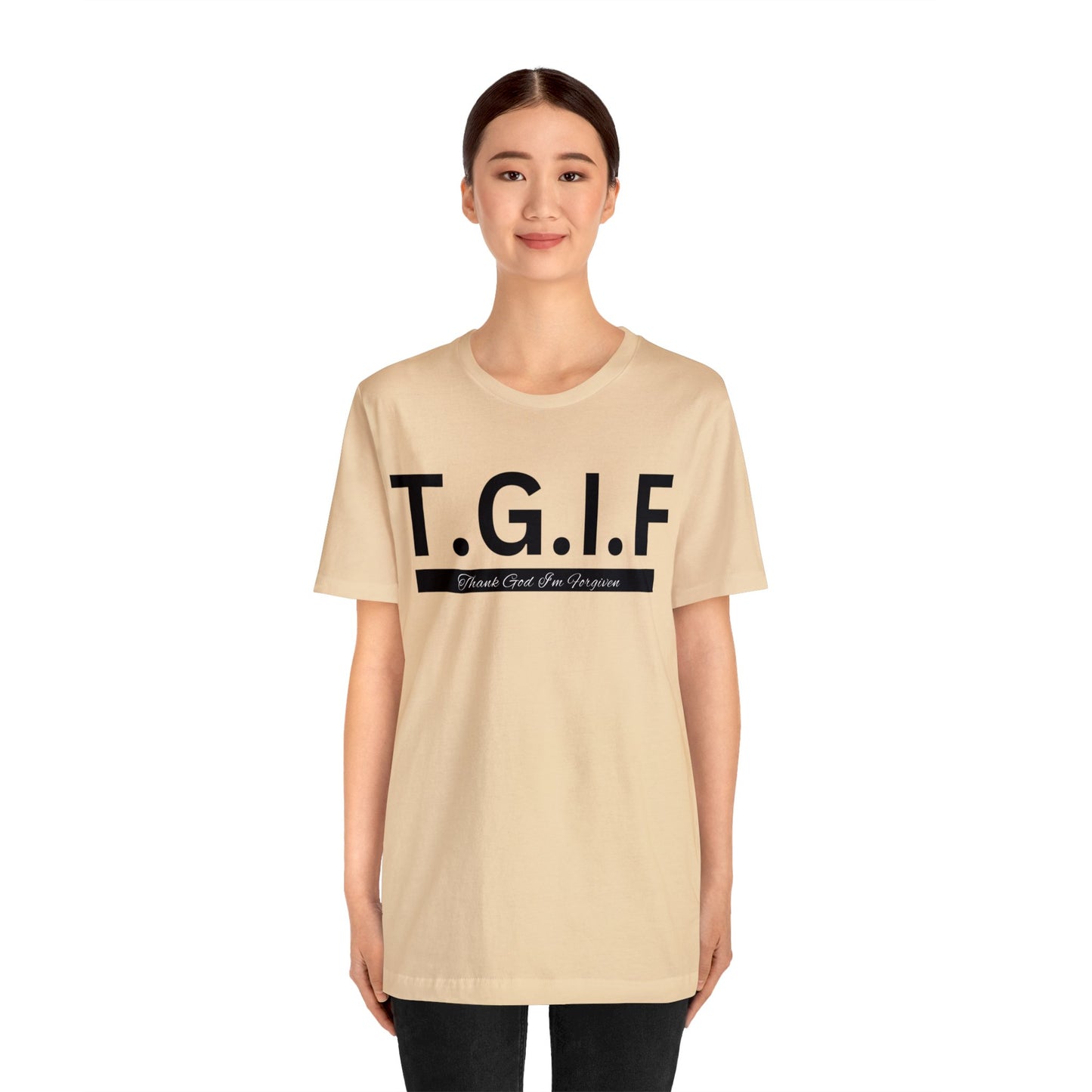 T.G.I.F - THANK GOD I'M FORGIVEN Unisex Jersey Short Sleeve Tee