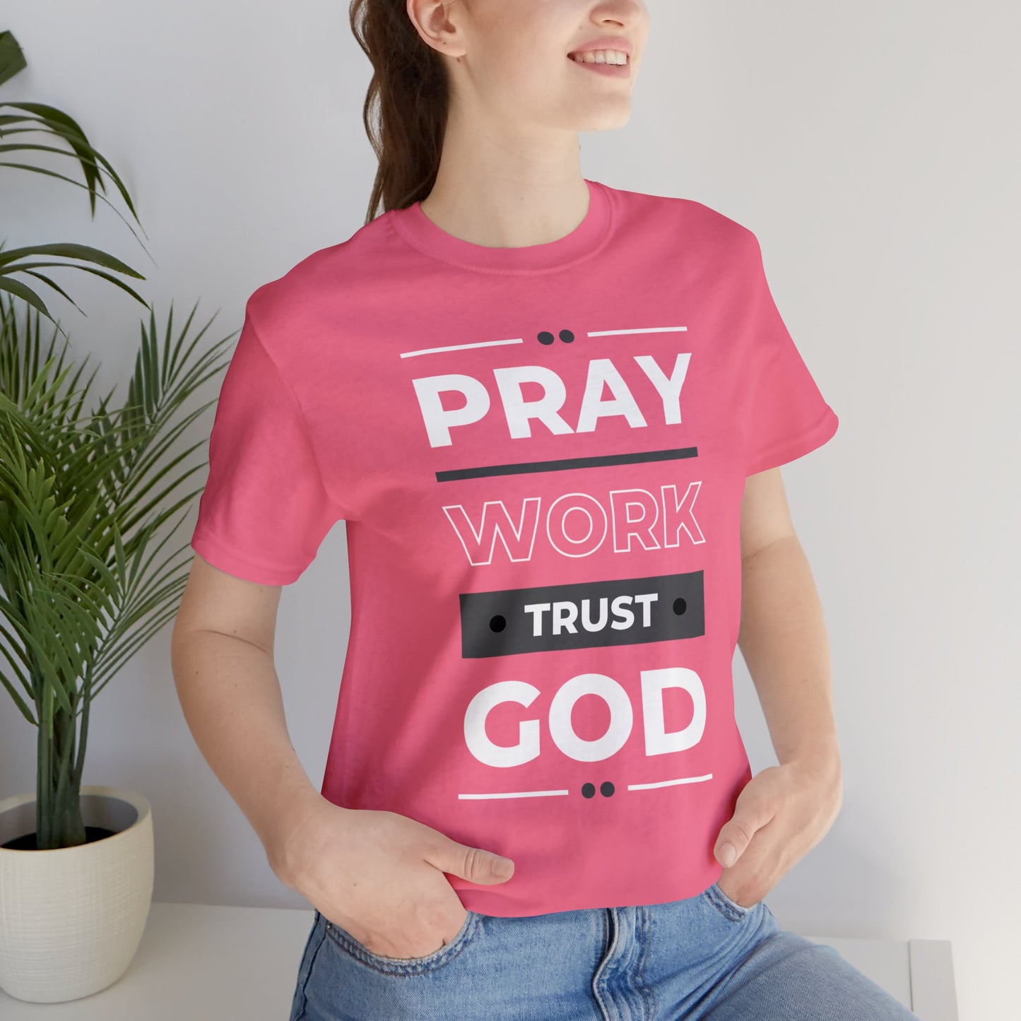 PRAY WORK TRUST GOD Unisex Jersey Short Sleeve Tee