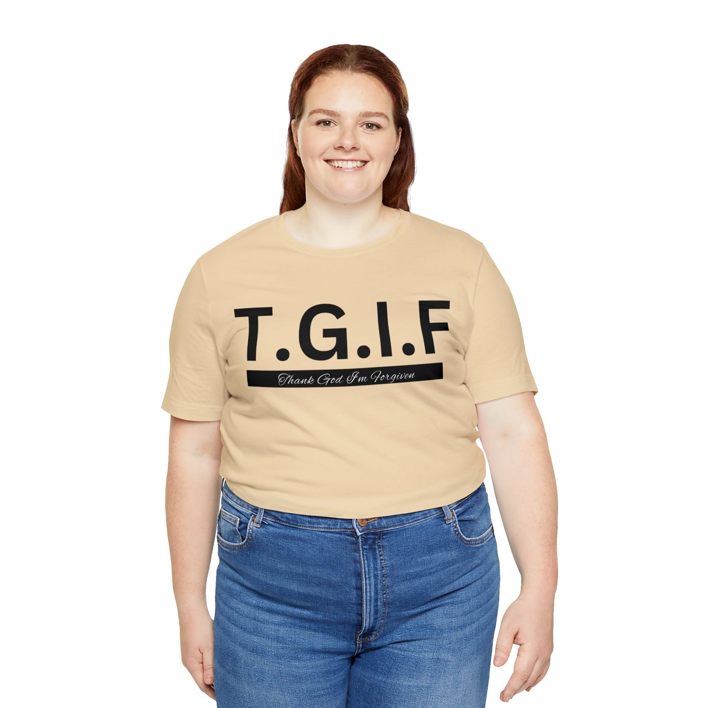 T.G.I.F - THANK GOD I'M FORGIVEN Unisex Jersey Short Sleeve Tee